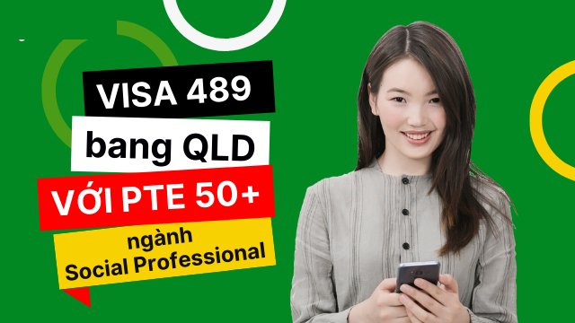 “Công thức” Chinh Phục Thành Công Tấm Visa 489 QLD Ngành Social Professional “Công thức” Chinh Phục Thành Công Tấm Visa 489 QLD Ngành Social Professional